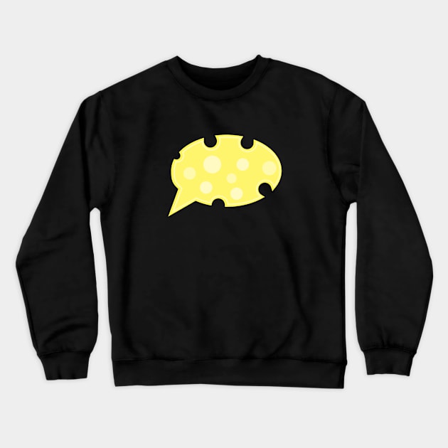 Say Cheese! Crewneck Sweatshirt by avogday